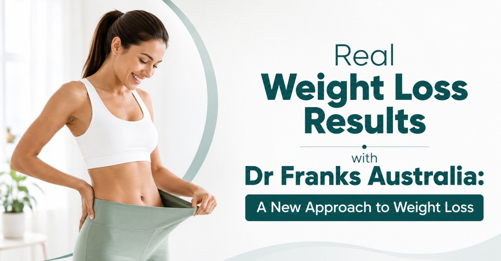 Real Weight Loss Results with Dr Franks Australia: A New Approach to Weight Loss